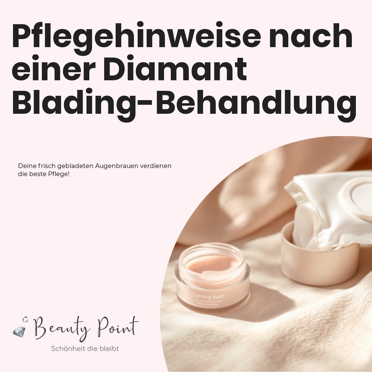 Pflegehinweise nach einer Diamant Blading-Behandlung